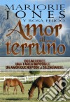 Amor Al Terruño. E-book. Formato Mobipocket ebook di Marjorie Jones