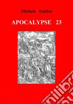 Apocalypse 23. E-book. Formato Mobipocket ebook