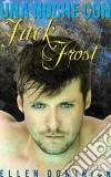 Una Noche Con Jack Frost.. E-book. Formato Mobipocket ebook