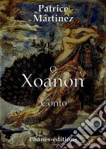 O Xoanon. E-book. Formato Mobipocket ebook