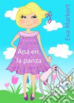 Ana En La Panza. E-book. Formato EPUB ebook