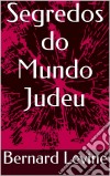 Segredos Do Mundo Judeu. E-book. Formato Mobipocket ebook