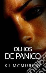 Olhos De Pânico. E-book. Formato EPUB