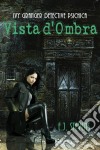 Vista D'ombra. E-book. Formato Mobipocket ebook