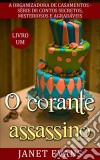 O Corante Assassino. E-book. Formato Mobipocket ebook