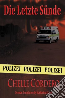 Die Letzte Sünde. E-book. Formato EPUB ebook di Chelle Cordero