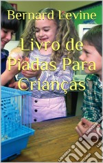 Livro De Piadas Para Crianças. E-book. Formato EPUB ebook