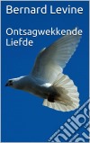 Ontsagwekkende Liefde. E-book. Formato Mobipocket ebook