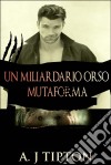 Un Miliardario Orso Mutaforma. E-book. Formato Mobipocket ebook