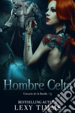 Hombre Celta. E-book. Formato EPUB ebook