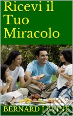 Ricevi Il Tuo Miracolo. E-book. Formato EPUB ebook