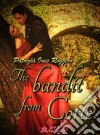 The Bandit From Corte. E-book. Formato Mobipocket ebook di Patrizia Ines Roggero
