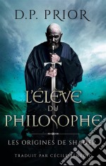 L'élève Du Philosophe. E-book. Formato EPUB ebook