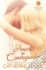 Amore In Contropiede (Portland Storm Serie #1). E-book. Formato Mobipocket ebook