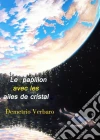Le Papillon Avec Les Ailes De Cristal. E-book. Formato Mobipocket ebook di Demetrio Verbaro