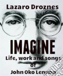 Imagine. E-book. Formato EPUB ebook di Lázaro Droznes