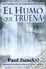 El Humo Que Truena. E-book. Formato Mobipocket ebook