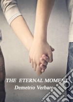 The Eternal Moment. E-book. Formato Mobipocket