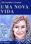 Uma Nova Vida. E-book. Formato EPUB ebook