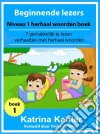 Beginnende Lezers: Niveau 1 Herhaal Woorden Boek. E-book. Formato EPUB ebook