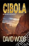 Cibola, Une Aventure De Dane Maddock. E-book. Formato EPUB ebook