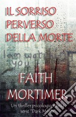 Il Sorriso Perverso Della Morte. E-book. Formato EPUB ebook