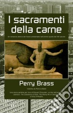 I Sacramenti Della Carne. E-book. Formato EPUB ebook