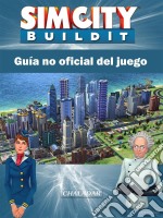 Sim City Buildit Guía No Oficial Del Juego. E-book. Formato Mobipocket ebook