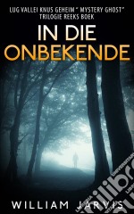 In Die Onbekende. E-book. Formato EPUB ebook