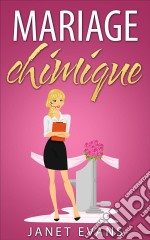 Mariage Chimique. E-book. Formato EPUB ebook