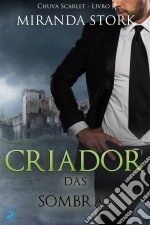 Criador Das Sombras. E-book. Formato Mobipocket ebook