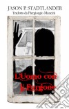 L'uomo Con Il Furgone. E-book. Formato Mobipocket ebook di Jason P. Stadtlander