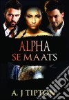 Alpha Se Maats. E-book. Formato EPUB ebook