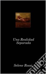 Una Realidad Separada. E-book. Formato EPUB ebook