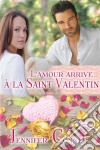 L'amour Arrive À La Saint Valentin. E-book. Formato Mobipocket ebook