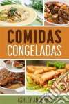 Comidas Congeladas. E-book. Formato Mobipocket ebook