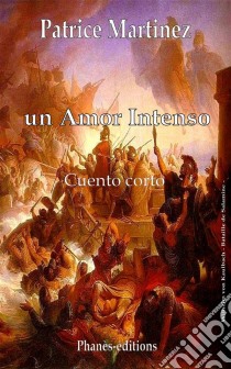 Un Amor Intenso. E-book. Formato EPUB ebook di Patrice Martinez