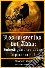 Los Misterios Del Adda: Investigaciones Sobre Lo Paranormal. E-book. Formato Mobipocket