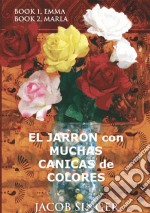 El Jarrón Con Muchas Canicas De Colores. E-book. Formato EPUB ebook