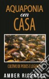 Aquaponia Em Casa. E-book. Formato Mobipocket ebook