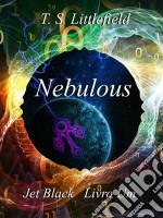 Nebulous, Jet Black, Livro Um. E-book. Formato Mobipocket