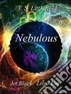 Nebulous, Jet Black, Livro Um. E-book. Formato Mobipocket ebook