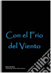 Con El Frío Del Viento. E-book. Formato Mobipocket ebook di Kane Archer