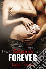 Salvando Forever - Parte 5. E-book. Formato EPUB ebook