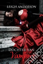 Dochter Van De Vampier. E-book. Formato EPUB ebook