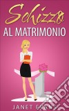 Schizzo Al Matrimonio. E-book. Formato Mobipocket ebook