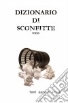 Dizionario Di Sconfitte. E-book. Formato Mobipocket ebook