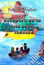 El Tesoro De La Isla De La Niebla. E-book. Formato EPUB ebook