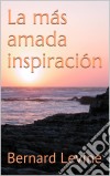 La Más Amada Inspiración. E-book. Formato Mobipocket ebook