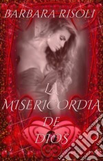 La Misericordia De Dios. E-book. Formato Mobipocket ebook